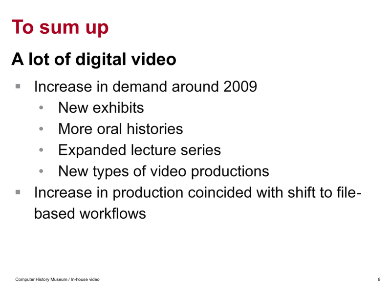 Slide 7: To sum up: a lot of digital video